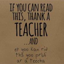 If you can read this - teacher