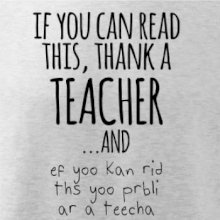 If you can read this - teacher