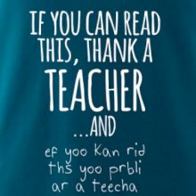 If you can read this - teacher