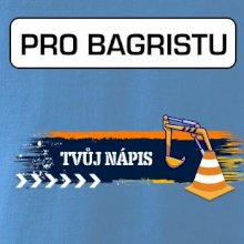 Stavba - vlastní nápis - bagrista