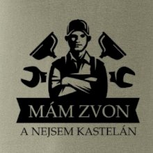 Instalatér mám zvon a nejsem kastelán