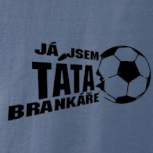 Já jsem táta - máma brankáře - fotbal