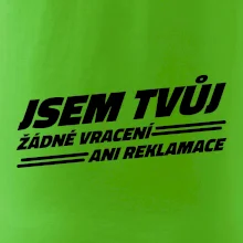 Jsem tvůj žádné vracení Jsem tvůj žádné vracení