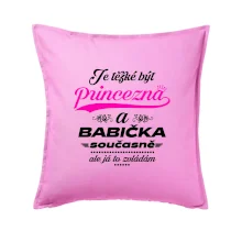 Je těžké být princezna - babička Je těžké být princezna - babička