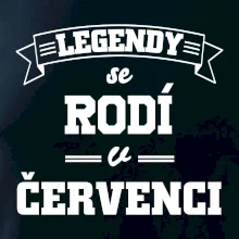Legendy se rodí v červenci