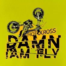 Motocross damn iam fly