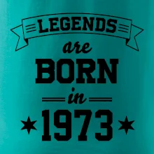 Legends are born in 1973