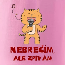 Nebrečím, ale zpívám