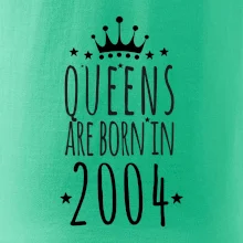 Queens are born in 2004 Queens are born in 2004