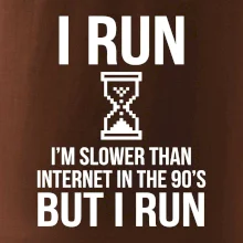 I run slower then internet