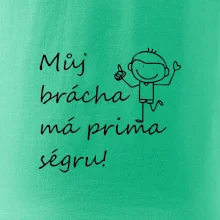 Můj brácha má prima ségru!