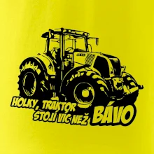Holky, traktor stojí víc než bávo