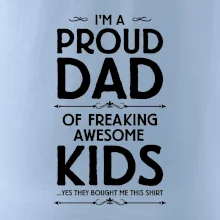 Proud DAD - KIDS