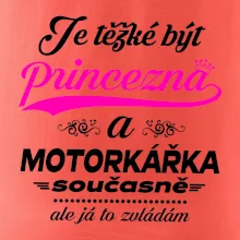 Je těžké být princezna - motorkářka