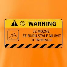 Warning - Je možné, že budu  mluvit o trekingu