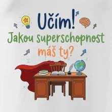 Učím, jakou superschopnot máš ty