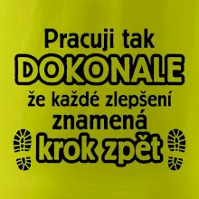 Pracuji dokonale krok zpět