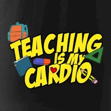 Teaching is my cardio