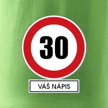 Dopravní značka - rychlost 30 - váš nápis