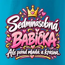 Sedminásobná babička Ale pořád mladá a krásná