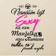 Nesnáším být sexy - manželka řidiče kamionu