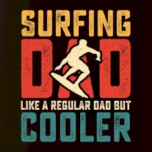 Surfing dad like a regular dad but cooler