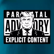 Parental advisory Trump
