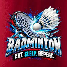Badmintonová raketa s košíčkem eat sleep repeat