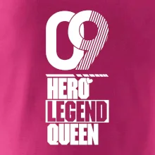 Hero, Legend, queen 2009