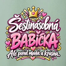 Šestinásobná babička Ale pořád mladá a krásná