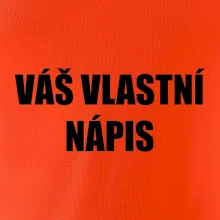 Tvůj vlastní nápis - tiskací