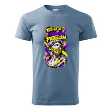 TEĎ UŽ JE TO NÁŠ PROBLÉM