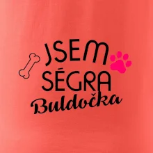 Jsem ségra Buldočka