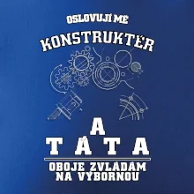 Oslovuji mě konstruktér a táta