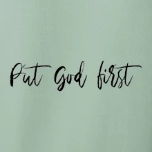 Put God first psací nápis