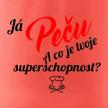 Já peču - tvoje superschopnost? šikmý nápis