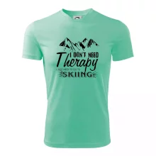 I dont need therapy - Skiing I dont need therapy - Skiing