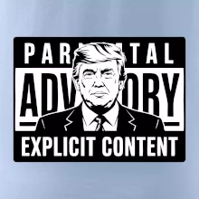 Parental advisory Trump