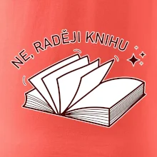 Ne, raději knihu