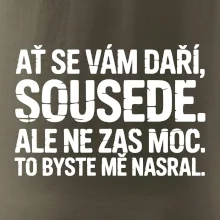 Ať se vám daří sousede