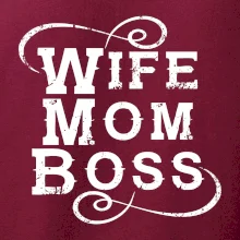 Wife mom boss