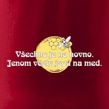 Všechno je na hovno, jen včely na med
