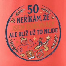 50 - neříkám že jsem dokonalý ale blíž už to nejde