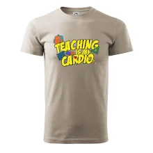 Teaching is my cardio