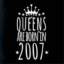 Queens are born in 2007