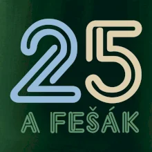 25 a fešák