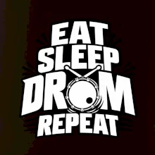 Eat sleep drum repeat - minimalistický bubenický slogan