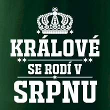 Králové se rodí v srpnu