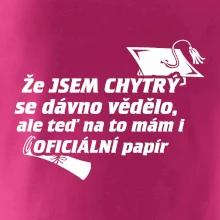 Že jsem chytrý se dávno vědělo