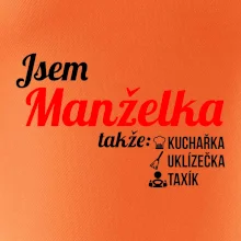 Jsem manželka-uklizečka-kuchařka-taxík